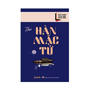 Tác phẩm văn học trong nhà trường : Thơ Hàn Mặc Tử ( Đại Mai ) - Đại Mai