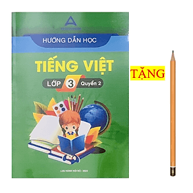 Hướng dẫn học Tiếng Việt lớp 3 - quyển 2 ( mới nhất ) - An Vi
