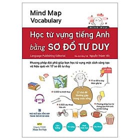 Sách Mind Map Vocabulary - Học Từ Vựng Tiếng Anh Bằng Sơ Đồ Tư Duy (Kèm file MP3) - Việt An