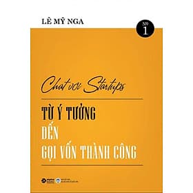 Chat Với Startups No.1 - Từ Ý Tưởng Đến Gọi Vốn Thành Công - Đàn Thanh