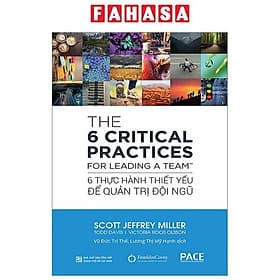 The 6 Critical Practices For Leading A Team - 6 Thực Hành Thiết Yếu Để Quản Trị Đội Ngũ - Léa