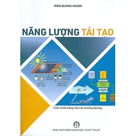 Năng Lượng Tái Tạo (Giáo trình dùng cho các trường đại học) - Trần Quang Dũng