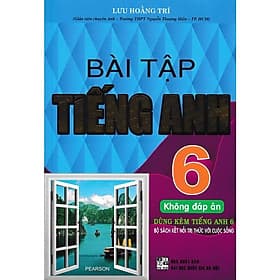 Bài tập Tiếng Anh 6 (Không đáp án) - Dùng kèm Tiếng Anh 6 Bộ sách Kết Nối Tri Thức Với Cuộc Sống