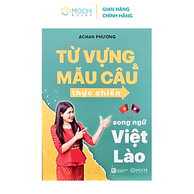 Từ vựng và mẫu câu thực chiến song ngữ Việt - Lào