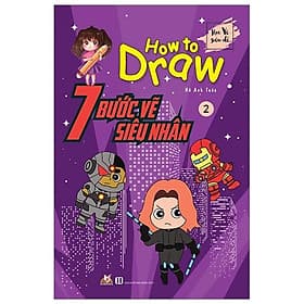 Sách 7 Bước Vẽ Siêu Nhân - Tập 2