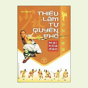Sách Thiếu Lâm Tự Quyền Phổ Tập 3 - Mai Hoa Đao - Hoàng Mai Quyên