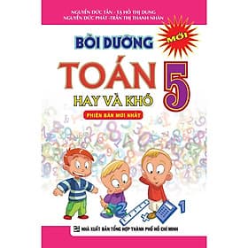 Bồi Dưỡng Toán Hay Và Khó Lớp 5 - Khang Việt Book