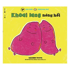 Sách Dạo Chơi Cùng Hoa Quả - Khoai Lang Nóng Hổi