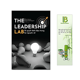 Sách Quản Trị Doanh Nghiệp: The Leadership Lab – Bí Quyết Lãnh Đạo Trong Kỷ Nguyên Số