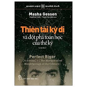 Khoa Học Khám Phá - Thiên Tài Kỳ Dị Và Đột Phá Toán Học Của Thế Kỷ - Khoa