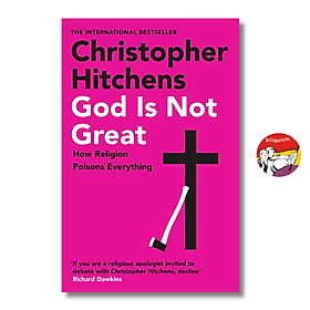 God Is Not Great: How Religion Poisons Everything - Christopher Hitchens | English Nonfiction - Christopher Lovelock