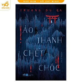 Ảo thanh chết chóc (Nhã Nam HCM) - Nhã Nam