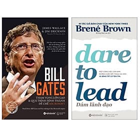 Combo Sách : Dare To Lead - Dám Lãnh Đạo + Bill Gates: Tham Vọng Lớn Lao Và Quá Trình Hình Thành Đế Chế Microsoft - Thành Đàm