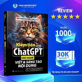 Kiếm Tiền Cùng ChatGPT - Vào Nghề Viết Và Sáng Tạo Nội Dung - Văn Lang - Làn