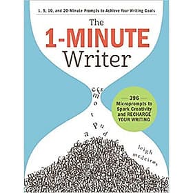 The 1-Minute Writer: 396 Microprompts to Spark Creativity and Recharge Your Writing - Collins Dictionaries