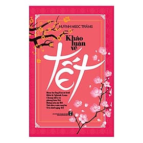 Sách Khảo Luận Về Tết - Văn