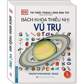 Sách Tri thức trong lòng bàn tay - Bách khoa thiếu nhi Vũ trụ (bìa cứng) - tái bản - Tri Thức
