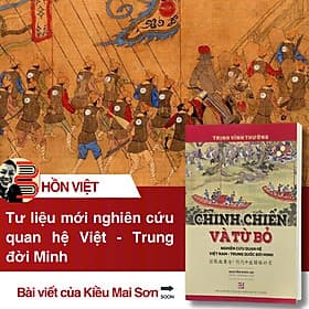( Tái bản 2026 ) CHINH CHIẾN VÀ TỪ BỎ: NGHIÊN CỨU QUAN HỆ VIỆT NAM - TRUNG QUỐC ĐỜI MINH - Trịnh Vĩnh Tường, Nguyễn Phúc An (Dịch và khảo chú) - NXB Tổng Hợp HCM - Trung Chính