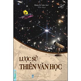 Bộ Sách Vũ Trụ - Lược Sử Thiên Văn Học - Trụ Vũ