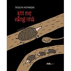 Sách Thiếu Nhi Cực Hay-Khi Mẹ Vắng Nhà - Nhã Nam