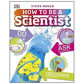 Sách How to be a Scientist - DK Publishing
