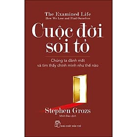 Sách Cuộc Đời Soi Tỏ: Chúng Ta Đánh Mất Và Tìm Thấy Chính Mình Như Thế Nào - Minh