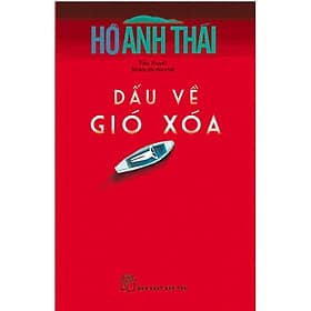Dấu về gió xóa (Hồ Anh Thái) - Gió