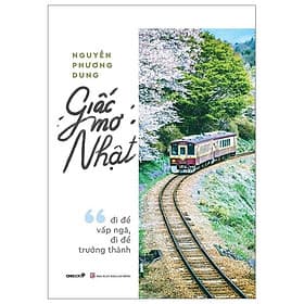 Giấc Mơ Nhật - Đi Để Vấp Ngã, Đi Để Trưởng Thành - Thanh Thanh