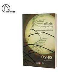 NIẾT BÀN: ÁC MỘNG CUỐI CÙNG – Osho – Hà Thủy Nguyên dịch - Book Hunter - NG.UYÊN