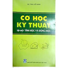 Cơ học kỹ thuật - tập 1 : Tĩnh học và động học - Thu