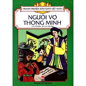 Tranh Truyện Dân Gian Việt Nam - Người Vợ Thông Minh - Kim Dân