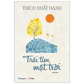 Trái Tim Mặt Trời - Thích Nhất Hạnh ( PNB) - Hạ