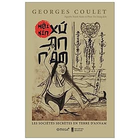 Sách Hội kín xứ An Nam - Alphabooks - BẢN QUYỀN - An Nam