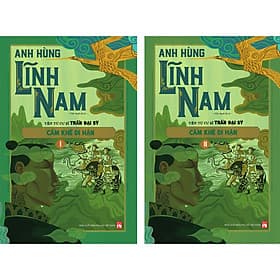Sách Anh hùng lĩnh nam - Cẩm khê di hận T1,T2 - Hú