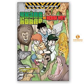 Khủng Hoảng Về Động Vật - Truyện Tranh Tri Thức Khoa Học - Tri Thức