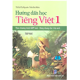 Hướng dẫn học Tiếng Việt 1 tập 2 (Theo chương trình GDPT mới) - An Vi