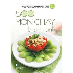 500 Món Chay Thanh Tịnh - Tập 11