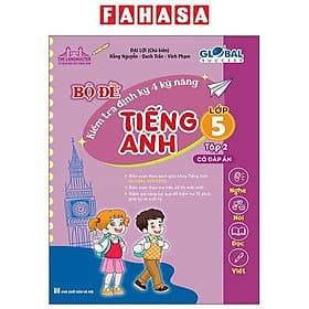 Global Success - Bộ Đề Kiểm Tra Định Kỳ 4 Kỹ Năng Tiếng Anh Lớp 5 - Tập 2 (Có Đáp Án) - Minh Minh