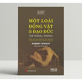 Một Loài Động Vật Có Đạo Đức (The Moral Animal) - Robert Wright - IRED Books - Robert Plomin