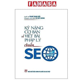 Kỹ Năng Cơ Bản Về Viết Bài Pháp Lý Chuẩn SEO - Chinh Ba