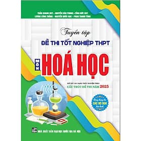 Tuyển tập đề thi tốt nghiệp THPT môn hóa học (Cấu trúc đề thi 2025) - HA - Trúc An