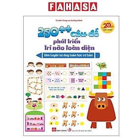 250++ Câu Đố Phát Triển Trí Não Toàn Diện - Rèn Luyện Tư Duy Toán Học Cơ Bản