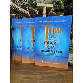 Tư duy của các quốc gia đối ngoại lý trí - bản in 2025 - Lý Gia