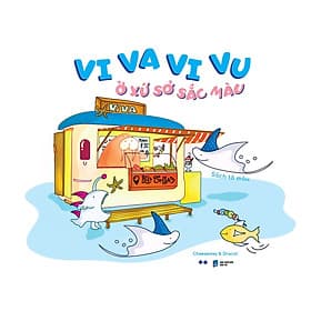 Vi Va Vi Vu Ở Xứ Sở Sắc Màu (Tô Màu Dành Cho Người Lớn) - Vũ