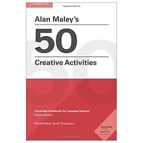 Alan Maley's 50 Creative Activities Pocket Editions: Cambridge Handbooks For Language Teachers - ED