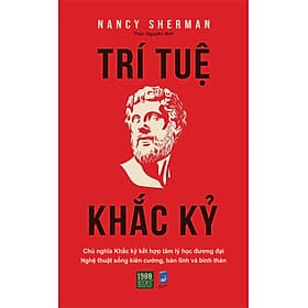Trí tuệ khắc kỷ - Nancy Sherman (1980BOOKS HCM) - 