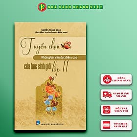 TUYỂN CHỌN NHỮNG BÀI VĂN ĐẠT ĐIỂM CAO CỦA HỌC SINH GIỎI LỚP 11