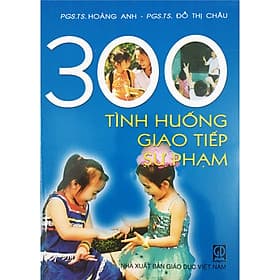 300 Tình Huống Giáo Tiếp Sư Phạm - Hú
