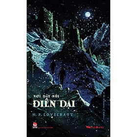 Sách Nơi Dãy Núi Điên Dại - At The Mountain Of Madness