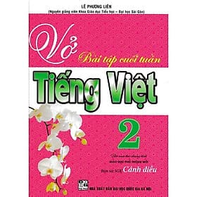 Vở Bài Tập Cuối Tuần Tiếng Việt Lớp 2 - Bám Sát SGK Cánh Diều - Hồng Ân - An Vi